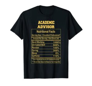 funny academic advisor nutritional facts motivational quote t-shirt