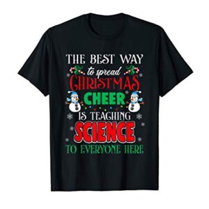 Scientist Gift Spread Christmas Cheer Science Teacher T-Shirt