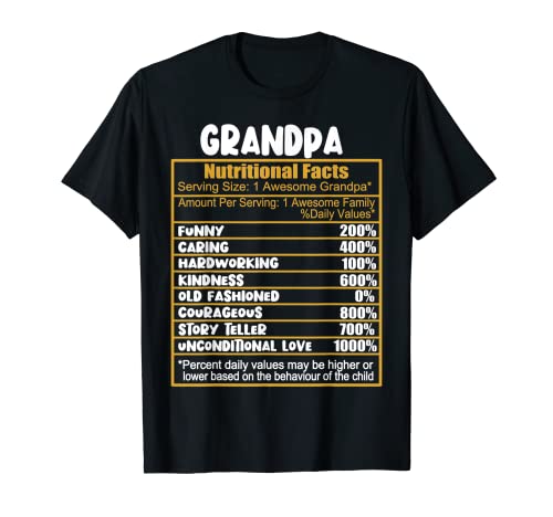 Grandpa Nutritional Facts Funny Grandpa Fathers Day T-Shirt