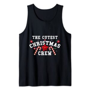 The Cutest Christmas Crew Funny Christmas Stocking Stuffer Tank Top