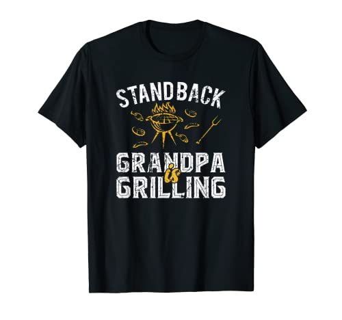 Funny Stand Back Grandpa is Grilling BBQ Meat Grill T-Shirt