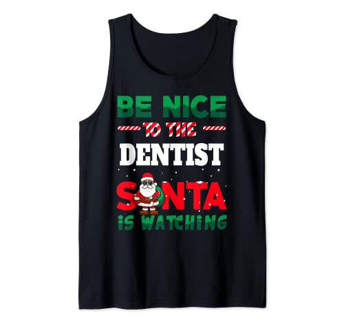 Dental Hygiene Gift Ugly Christmas Be Kind To The Dentist Tank Top