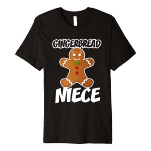 Gingerbread Niece Christmas Stocking Stuffer Premium T-Shirt