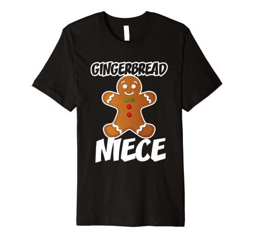 Gingerbread Niece Christmas Stocking Stuffer Premium T-Shirt