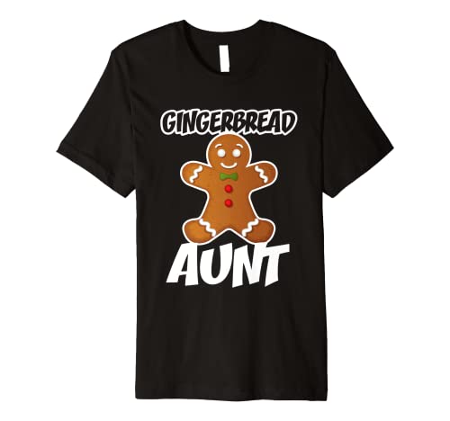 Gingerbread Aunt Christmas Stocking Stuffer Premium T-Shirt