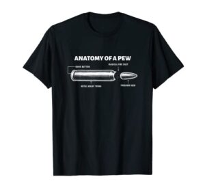 pistol rifle shotgun submachine gun lover anatomy of pew t-shirt