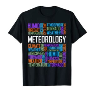 Meteorology Words Gifts Weather Forecast Meteorologist Gift T-Shirt