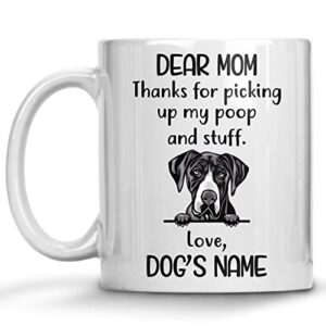 Personalized Great Dane Coffee Mug, Custom Dog Name, Customized Gifts For Dog Mom, Mother's Day, Birthday Halloween Xmas Thanksgiving Gift For Dog Lovers, Thanks For Picking Up My Stuff Mugs