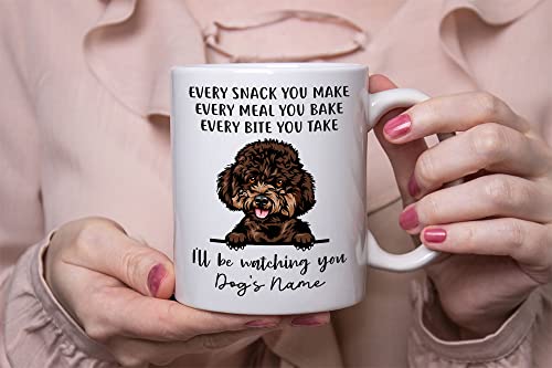 Personalized Miniature Poodle Coffee Mug, Every Snack You Make I'll Be Watching You, Customized Dog Mugs for Mom Dad, Gifts for Dog Lover, Mothers Day, Fathers Day, Birthday Presents