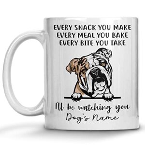 personalized english bulldog coffee mug, every snack you make i’ll be watching you, customized dog mugs for mom dad, gifts for dog lover, mothers day, fathers day, birthday presents