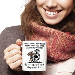 Personalized English Bulldog Coffee Mug, Every Snack You Make I'll Be Watching You, Customized Dog Mugs for Mom Dad, Gifts for Dog Lover, Mothers Day, Fathers Day, Birthday Presents