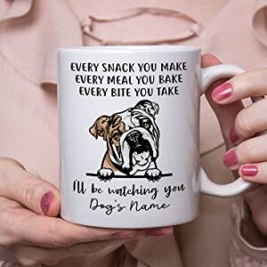 Personalized English Bulldog Coffee Mug, Every Snack You Make I'll Be Watching You, Customized Dog Mugs for Mom Dad, Gifts for Dog Lover, Mothers Day, Fathers Day, Birthday Presents