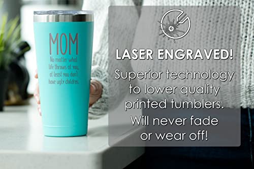 Gifts for Mom - Mom, Ugly Children - 30 oz Mint Insulated Stainless Steel Tumbler w/Lid - Birthday Mothers Day Christmas Stocking Stuffer Ideas from Daughter Son Kids - Mother Moms Mama Madre