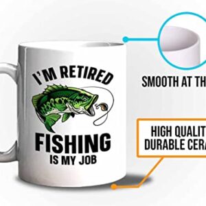 Fisher Coffee Mug 11oz White - i'm retired fishing is my job - Bass Fishing Spooler Boat Lovers Lures Rod Funny Fisherman Joke Retirement Grandpa