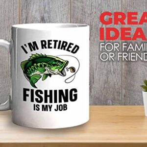 Fisher Coffee Mug 11oz White - i'm retired fishing is my job - Bass Fishing Spooler Boat Lovers Lures Rod Funny Fisherman Joke Retirement Grandpa