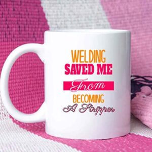 Welder Gifts Funny Welding Mug Birthday Gag Gifts - Adult Humor Cup- Humorous for Coworkers 210015