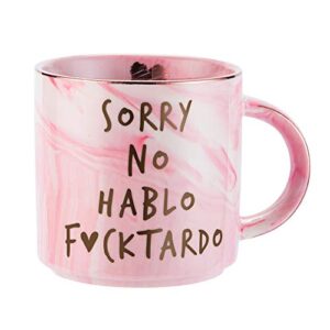 hendson gag gifts for women – funny sarcastic novelty gift for friends, coworkers, boss, employee, adults – birthday mugs for mom, sister, bff – sorry no hablo fuctardo – 11.5oz ceramic cup