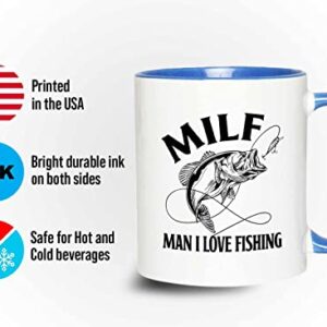 Fishing 2Tone Blue Mug 11oz - MILF Man I Love Fishing - Fishing Fisherman Fish Lover Retirement Hook Bait Reel Rod Spooling Fisher Dad Outdoor Hobby