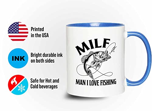 Fishing 2Tone Blue Mug 11oz - MILF Man I Love Fishing - Fishing Fisherman Fish Lover Retirement Hook Bait Reel Rod Spooling Fisher Dad Outdoor Hobby