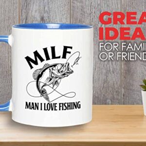 Fishing 2Tone Blue Mug 11oz - MILF Man I Love Fishing - Fishing Fisherman Fish Lover Retirement Hook Bait Reel Rod Spooling Fisher Dad Outdoor Hobby