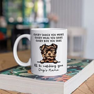 Personalized Yorkshire Terrier Yorkies Coffee Mug, Every Snack You Make I'll Be Watching You, Customized Dog Mugs for Mom Dad, Gifts for Dog Lover, Mothers Day, Fathers Day, Birthday Presents