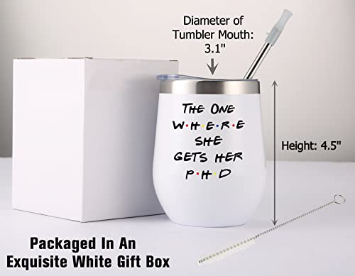 Unique PhD Graduation Idea Gift-Doctorates Degree-Doctor Gift-Student Graduate Gift for Best Friend Daughter Cousin Sister-12oz Tumbler Coffee Mug Cup-THE ONE WHERE SHE GETS HER PHD