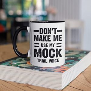 don’t make me use my mock trial voice mug gifts for man woman friends coworkers family best gifts idea funny mug special presents for birthday valentine christmas (multi 2)