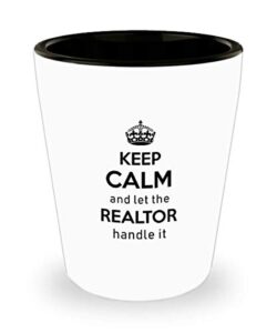 for realtor keep calm and let the realtor handle it funny witty gag ideas drinking shot glass shooter birthday stocking stuffer