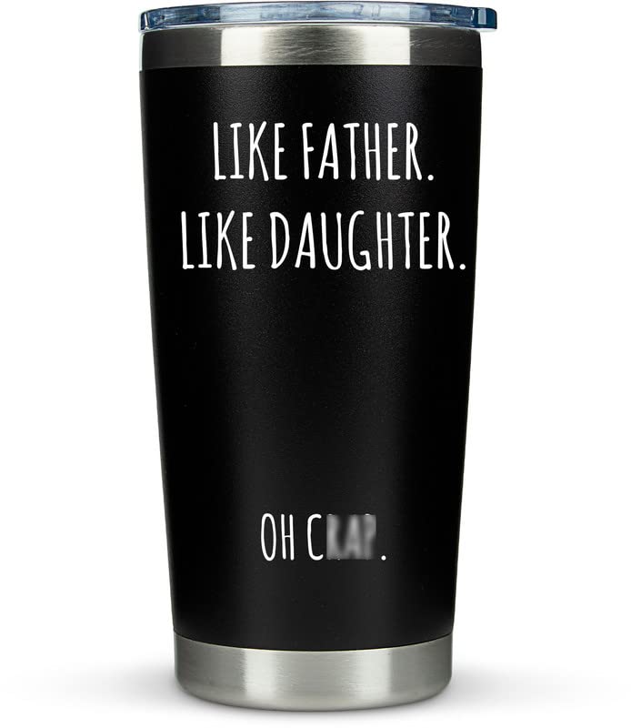 KLUBI Dad Gifts from Daughter - Like Father Like Daughter 20oz Coffee Travel Tumbler/Mug - Funny Gift Idea for Dad, Fathers Day, Him, Best, Birthday, Presents, Wants Nothing…