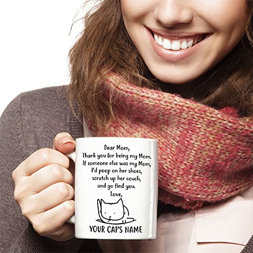 Personalized Cat Mom Coffee Mug, Custom Cat Name Gift Mug, Poop on Her Shoes, Scratch up Her Couch, Gift for Cat Mom, Cat Lovers, Christmas Birthday Presents Hilarious Gag Gifts