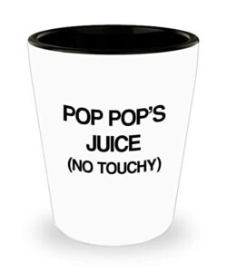 funny for grandfathers pop pop’s juice no touchy shot glass unique ceramic for grandfather 1.4 oz birthday stocking stuffer
