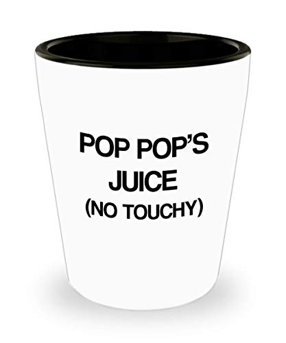 Funny for Grandfathers Pop Pop's Juice No Touchy Shot Glass Unique Ceramic for Grandfather 1.4 Oz Birthday Stocking Stuffer
