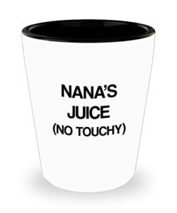 funny for grandmothers nana’s juice no touchy shot glass unique ceramic for grandma 1.4 oz birthday stocking stuffer
