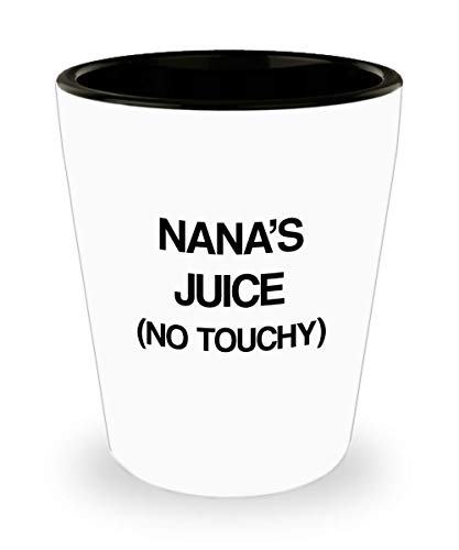 Funny for Grandmothers Nana's Juice No Touchy Shot Glass Unique Ceramic for Grandma 1.4 Oz Birthday Stocking Stuffer