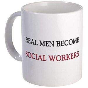 cafepress real men become social workers mug ceramic coffee mug, tea cup 11 oz