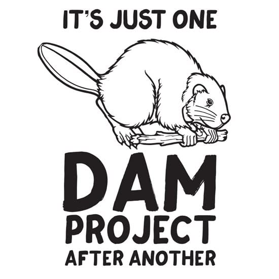 CafePress It's Just One Dam Project After Another Mugs Ceramic Coffee Mug, Tea Cup 11 oz
