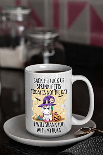 Funny Unicorn Coffee Mug, Back The F*ck Up Sprinkle Tits I Will Shank You With My Horn, Unicorn Mugs, Gag Gift, Sense of Humor, Hilarious Message, Unicorn Lover Coffee Tea Cup, Halloween Gifts Mugs