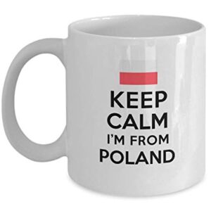 Mug For Polish People Keep Calm I'm From Poland Best Perfect Cool Mug Ideas Coffee Mug Tea Cup Nationality Pride Men Women