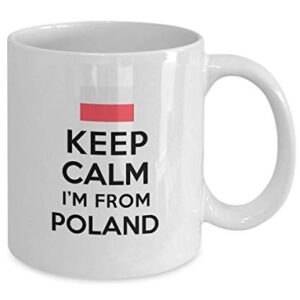 Mug For Polish People Keep Calm I'm From Poland Best Perfect Cool Mug Ideas Coffee Mug Tea Cup Nationality Pride Men Women