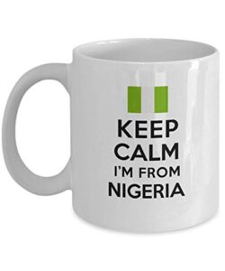 mug for nigerian keep calm i’m from nigeria best perfect cool mug ideas coffee mug tea cup nationality pride men women