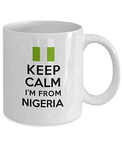 Mug For Nigerian Keep Calm I'm From Nigeria Best Perfect Cool Mug Ideas Coffee Mug Tea Cup Nationality Pride Men Women