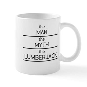 cafepress the man the myth the lumberjack mugs ceramic coffee mug, tea cup 11 oz