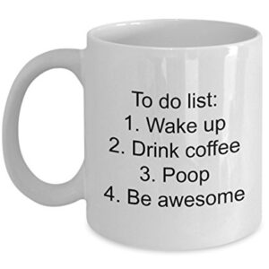 Funny Quote Coffee Mug Novelty Cup Great Mug Idea For Men Women Bestfriend Mugs White Mug, Ceramic Coffee Cup 11 Ounce
