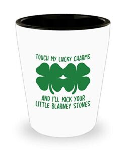 st patrick’s day shot glass touch my lucky charms and i’ll kick your blarney stones funny drinking ceramic cup cute irish for men women 1.5 oz
