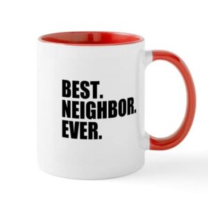cafepress best neighbor ever mugs ceramic coffee mug, tea cup 11 oz