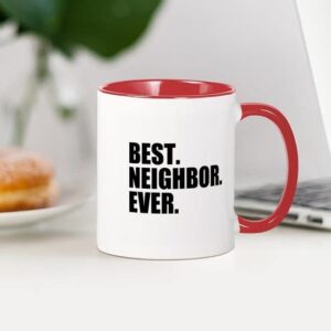 CafePress Best Neighbor Ever Mugs Ceramic Coffee Mug, Tea Cup 11 oz