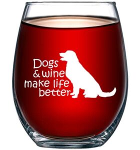 dogs & wine make life better – birthday gift for veterinarian dog mom dad animal rescue or vet tech – dog lover present for men or women – 15 oz stemless wine glass