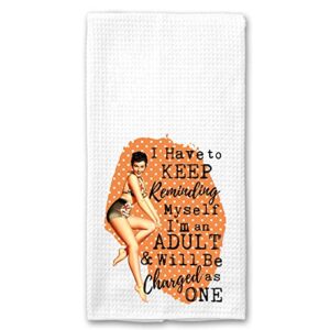 i have to keep reminding myself i’m an adult and will be charged as one funny vintage 1950’s housewife pin-up girl waffle weave microfiber towel kitchen linen gift for her bff