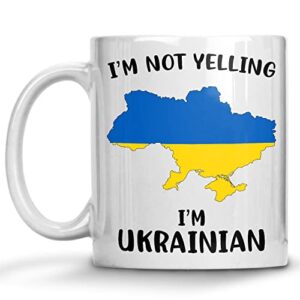 funny ukraine pride coffee mugs, i’m not yelling i’m ukrainian mug, gift idea for ukrainian men and women featuring the country map and flag, proud patriot souvenirs and gifts