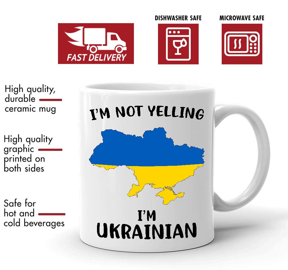 Funny Ukraine Pride Coffee Mugs, I'm Not Yelling I'm Ukrainian Mug, Gift Idea for Ukrainian Men and Women Featuring the Country Map and Flag, Proud Patriot Souvenirs and Gifts